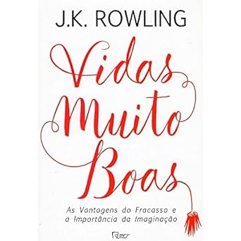 Vidas Muito Boas J. K. Rowling